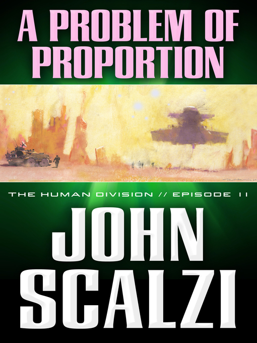 Title details for A Problem of Proportion by John Scalzi - Wait list
